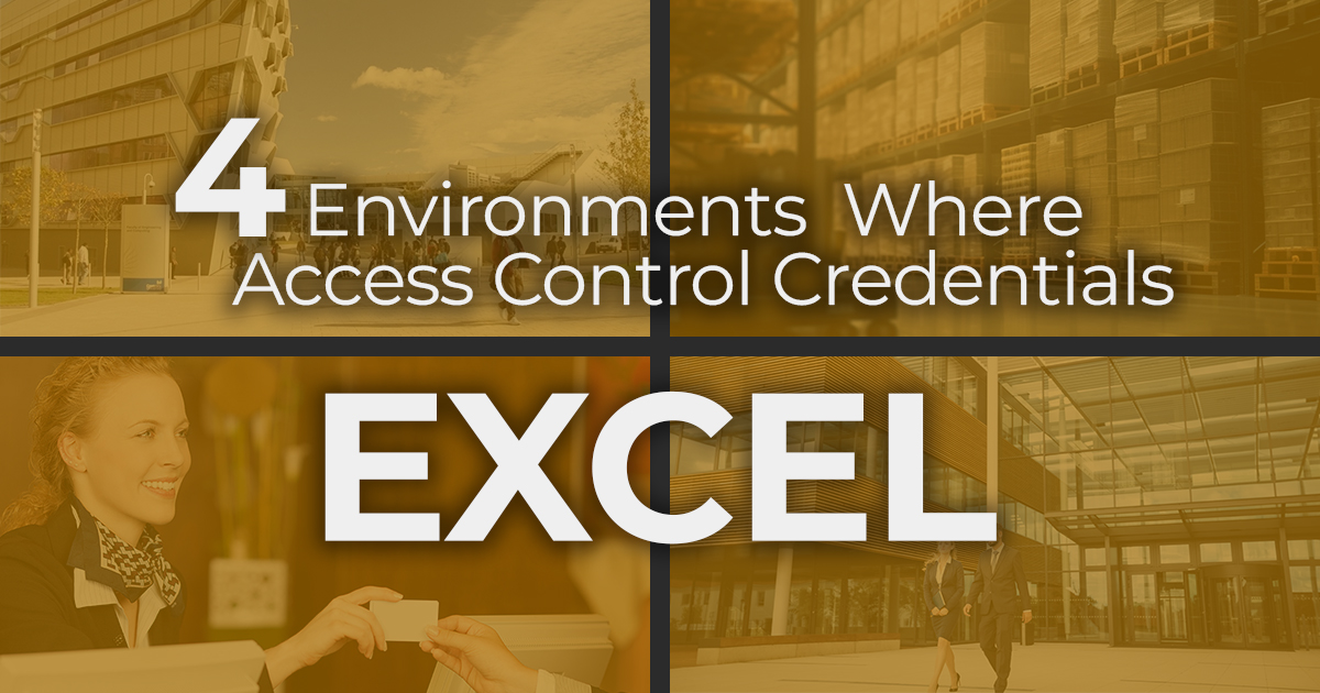 4 Environments Where Access Control Credentials Excel